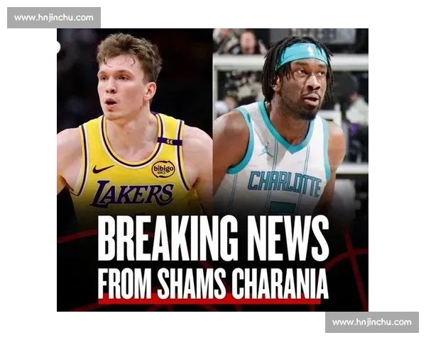 湖人中锋引援遇阻：多队抬价施压，克内克特或成凯斯勒交易筹码